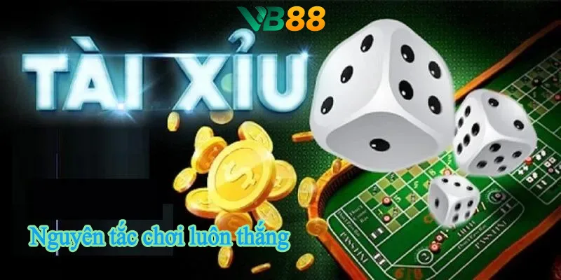 Nguyên tắc chơi tài xỉu VB88 Nguyên tắc chơi tài xỉu VB88